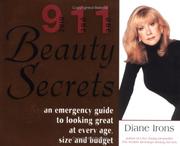 Cover of: 911 Beauty Secrets: An Emergency Guide to Looking Great at Every Age, Size and Budget