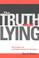 Cover of: The Truth About Lying