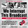 Cover of: We interrupt this broadcast