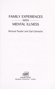 Cover of: Family experiences with mental illness | Richard C Tessler