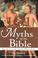 Cover of: 101 Myths of the Bible