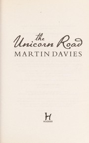 Cover of: The unicorn road | Davies, Martin