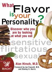 Cover of: What Flavor is Your Personality?  Discover Who You Are by Looking at What You Eat by Alan Hirsch