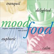 Cover of: Mood Food: Brighten, Heal, and Elevate Your State of Mind