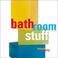 Cover of: Bathroom Stuff