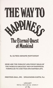 Cover of: The way to happiness by Alfred Armand Montapert