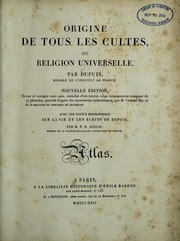 Cover of: Origine de tous les cultes by Charles François Dupuis