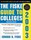Cover of: The Fiske Guide to Colleges 2003