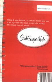 Cover of: God-shaped hole: a novel