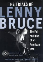 The trials of Lenny Bruce by Ronald K. L. Collins