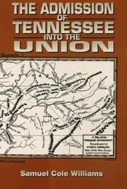 The admission of Tennessee into the Union by Samuel Cole Williams