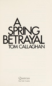 A spring betrayal by Tom Callaghan