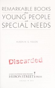 Cover of: Remarkable books about young people with special needs | Alison M. G. Follos