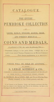 Cover of: Catalogue of the entire Pembroke collection of Greek, Roman, English, Scotch, Irish. and foreign medieval coins and medals, as published in 1746 ...