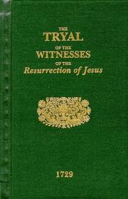 Trial of the Witnesses of the Resurrection of Jesus, (Tryal of the Witnesses of the Resurrection of Jesus) by Thomas Sherlock