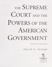 Cover of: The Supreme Court and the powers of the American government by Savage, David G.