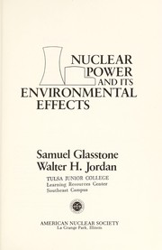 Nuclear power and its environmental effects by Samuel Glasstone