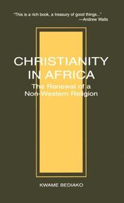 Cover of: Christianity in Africa by Kwame Bediako, Kwame Bediako