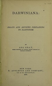 Cover of: Darwiniana; essays and reviews pertaining to Darwinism by Asa Gray