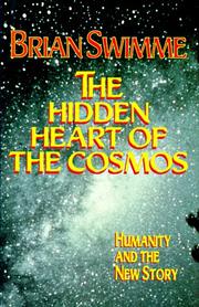 The hidden heart of the cosmos by Swimme,Brian