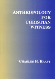 Anthropology for Christian witness by Charles H. Kraft