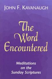 Cover of: The Word encountered: meditations on the Sunday Scriptures