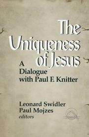 Cover of: The uniqueness of Jesus by edited by Leonard Swidler and Paul Mojzes.
