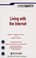 Cover of: Living with the Internet