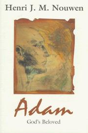 Adam, God's beloved by Henri J. M. Nouwen