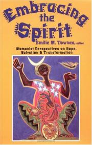 Cover of: Embracing the Spirit: Womanist Perspectives on Hope, Salvation, and Transformation (Bishop Henry Mcneal Turner/Sojourner Truth Series in Black Religion)