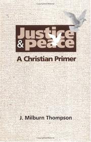Cover of Justice and peace by Joseph Milburn Thompson