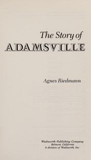 Cover of: The story of Adamsville | Agnes Czerwinski Riedmann