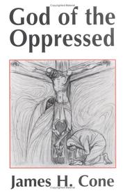 Cover of: God of the oppressed by James H. Cone