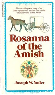 Cover of: Rosanna of the Amish. by Joseph W. Yoder