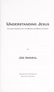 Cover of: Understanding Jesus | Joe Amaral
