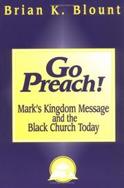 Cover of: Go preach!: Mark's kingdom message and the Black church today