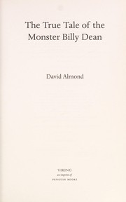 Cover of: The true tale of the monster Billy Dean