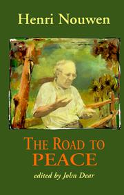The Road to Peace by Henri J. M. Nouwen