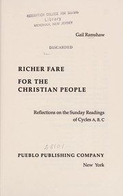 Cover of: Richer fare for the Christian people | Gail Ramshaw