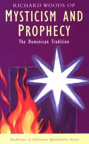 Cover of: Mysticism and prophecy: the Dominican tradition
