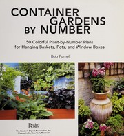 Cover of: Container gardens by number | Bob Purnell