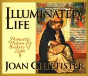 Cover of: Illuminated Life: Monastic Wisdom for Seekers of Light