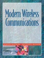 Modern wireless communications by Simon S. Haykin, Simon Haykin, Michael Moher
