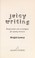 Cover of: Juicy writing