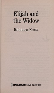Cover of: Elijah and the widow by Rebecca Kertz