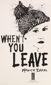 When you leave by Monica Ropal
