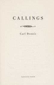 Cover of: Callings | Carl Dennis