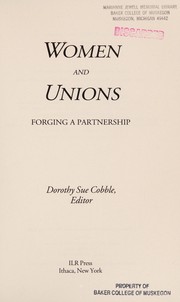 Cover of: Women and unions: forging a partnership