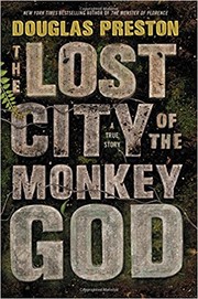 Cover of: The Lost City of the Monkey God: A True Story