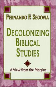 Cover of: Decolonizing Biblical Studies: A View from the Margins